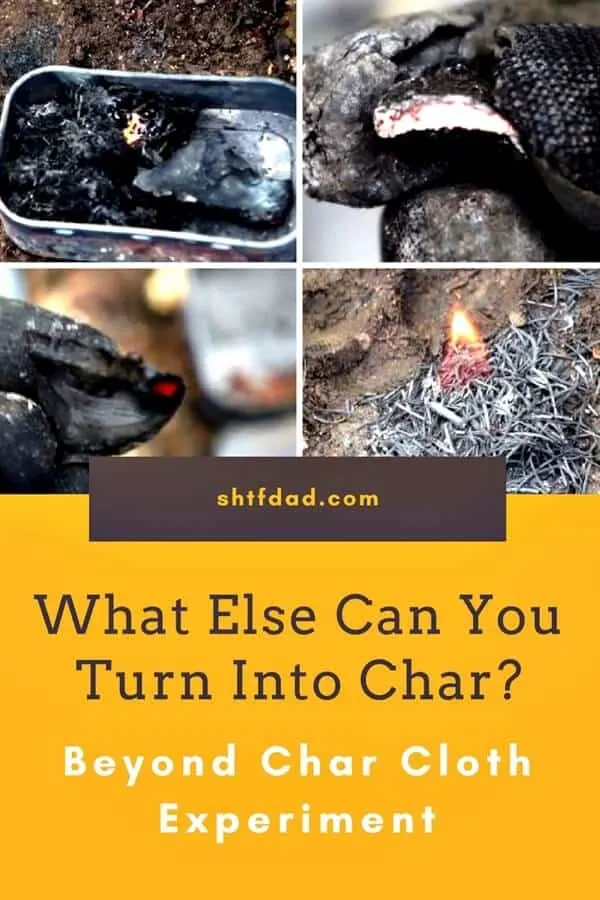 How To Make Char - Discover What Materials Can You Turn Into Char 11 Ever wonder what you can turn into char, other than cotton, wool or wood? We experimented and have results for you. Take a look an see what else you can use for tinder. #shtf #shtfdad #char #tinder #fire #startafire