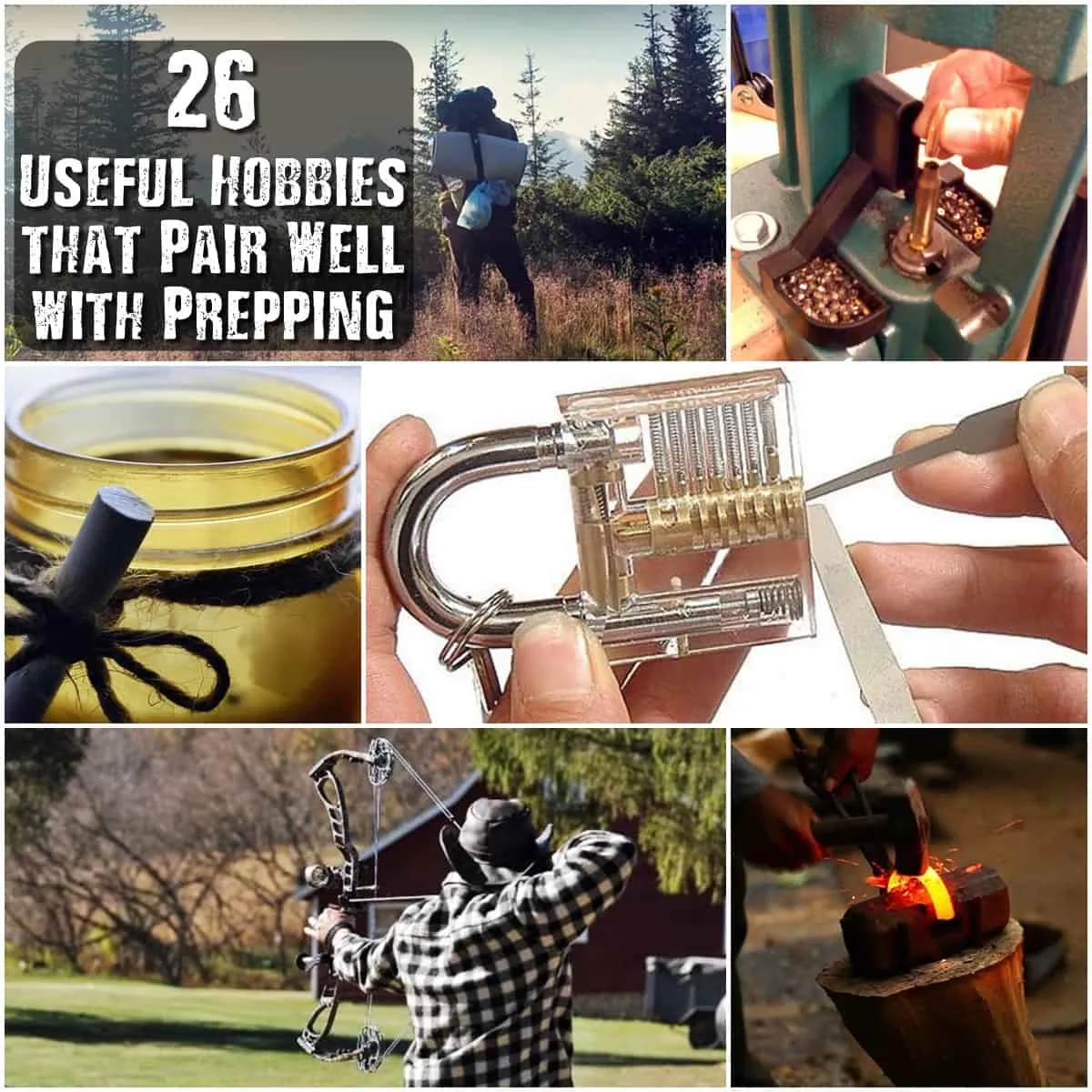 26 Useful Hobbies that Pair Well with Prepping