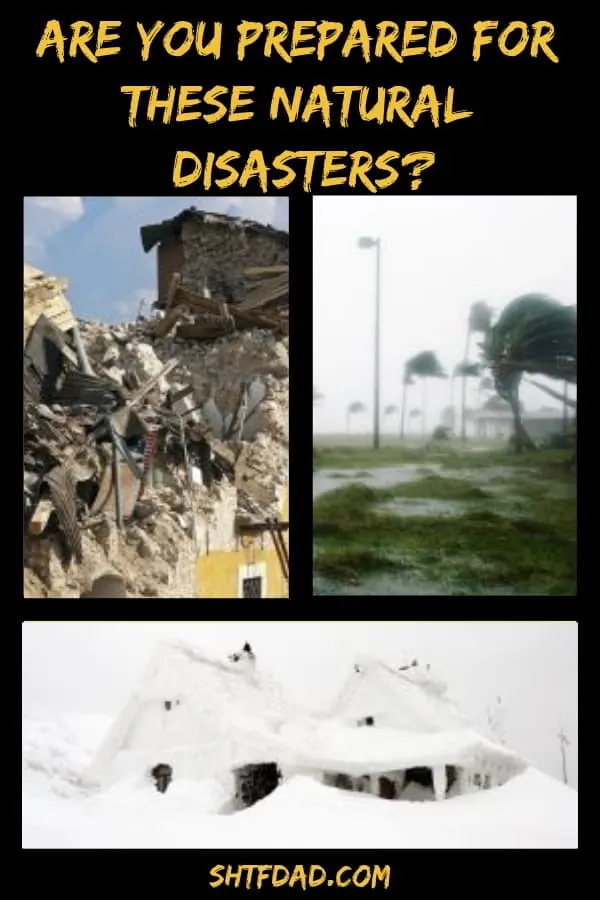 Do you wonder how you can prepare for natural disasters? Here are 4 types of natural disasters and ways to prepare for each of them: earthquakes, floods, hurricanes and snow. #survival #naturaldisasters #preparedness #shtf #shtfdad Do you wonder how you can prepare for natural disasters? Here are 4 types of natural disasters and ways to prepare for each of them: earthquakes, floods, hurricanes and snow. #survival #naturaldisasters #preparedness #shtf #shtfdad