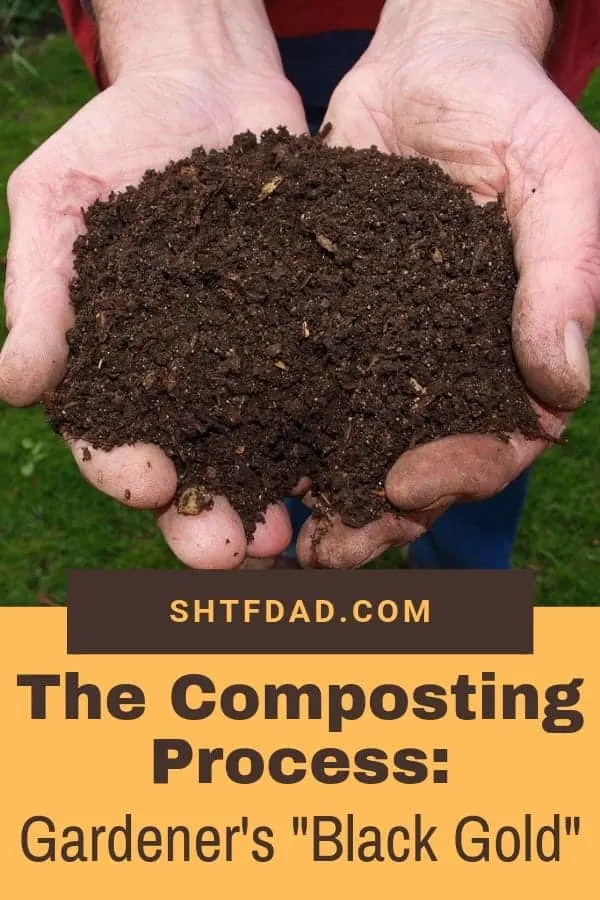 Learning the composting process, the gardener’s “black gold”, is the best thing a gardener can do to amend the soil naturally before planting. #gardening #composting #shtfdad #homesteading #prepping #survival #preparedness