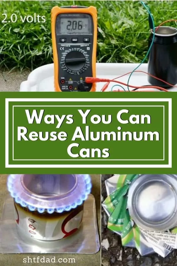 Looking for ways you can reuse aluminum cans? Here are 3 awesome ideas for when you're in a pinch. Make a dish, and stove and a battery: all necessary in survival situations. #recycle #reuse #reduce #campingtips #aluminumcans #shtf #shtfdad 