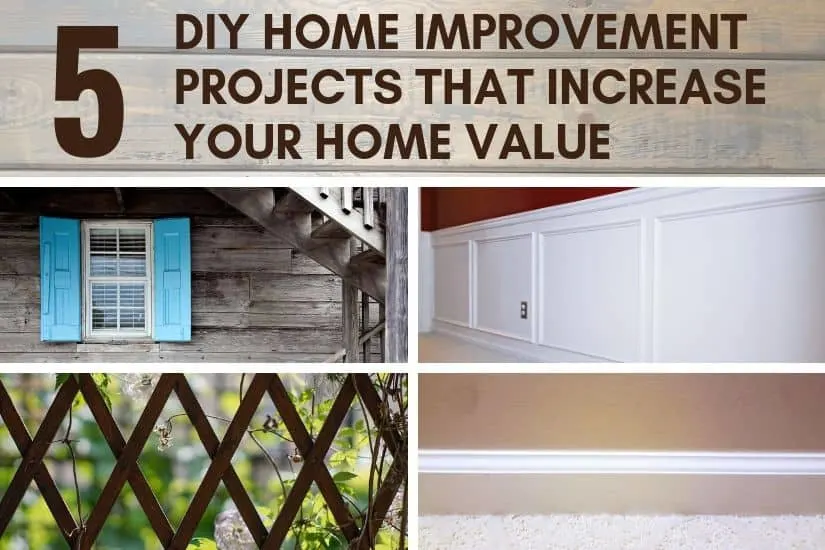 The increased value from your DIY home improvement projects will pay you back in dividends when you sell your home or property.