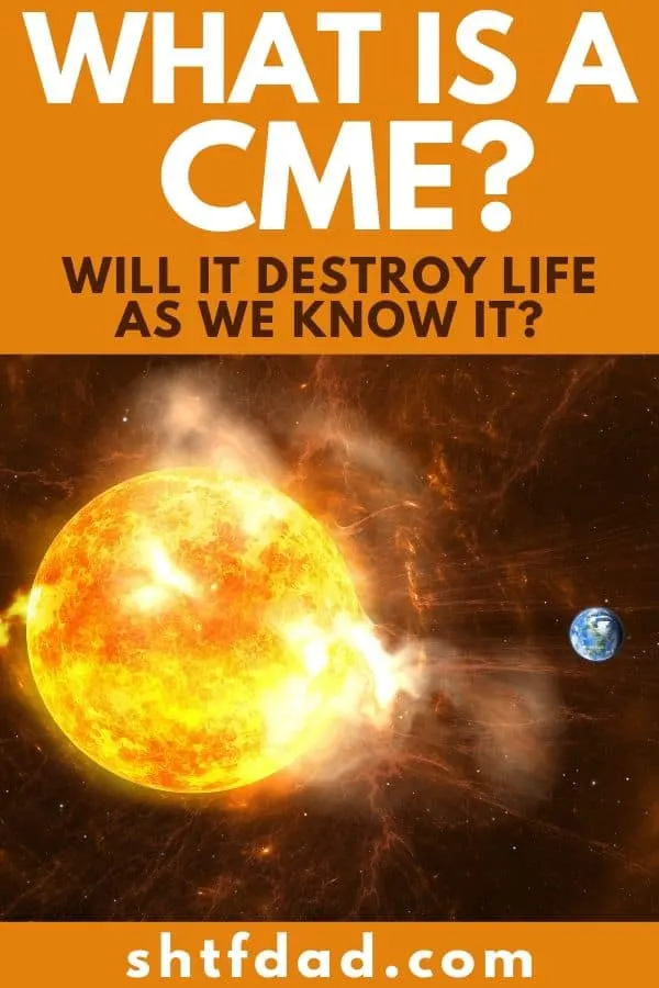 Have you heard of coronal mass ejection (or CME)? Find out what the heck a CME is, it’s catastrophic effects and how to protect yourself from it. #cme #coronalmassejection #solarflare #sunspot #EMP #shtf #shtfdad